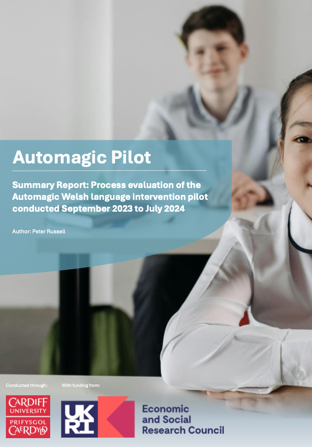 Cover of Automagic Pilot a summary report: Process svaluation of the Automagic Welsh language intervention pilot conducted September 2023 to July 2024